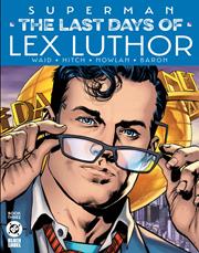 SUPERMAN THE LAST DAYS OF LEX LUTHOR #3 (OF 3) CVR A BRYAN HITCH