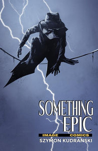 SOMETHING EPIC #11 CVR B SZYMON KUDRANSKI 80S COMIC HOMAGE VAR