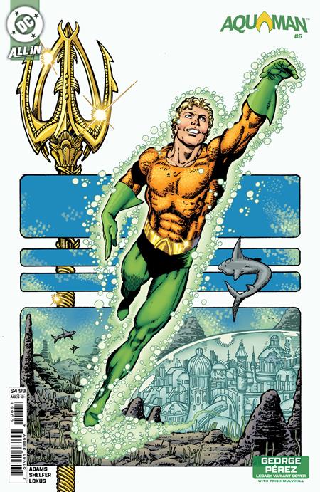 AQUAMAN #6 CVR D GEORGE PEREZ LEGACY CARD STOCK VAR