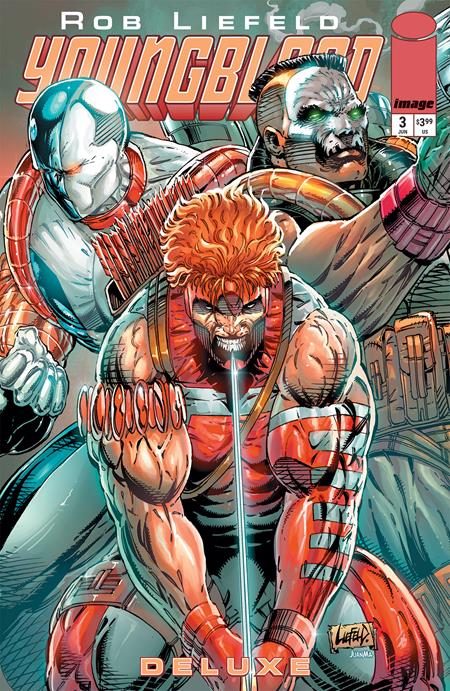 YOUNGBLOOD DELUXE #3 CVR B ROB LIEFELD FOIL VAR