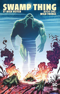 SWAMP THING BY RICK VEITCH TP BOOK 01 WILD THINGS (MR)