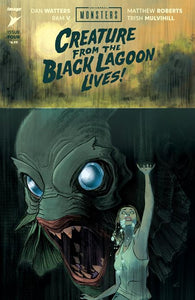 UNIVERSAL MONSTERS CREATURE FROM THE BLACK LAGOON LIVES! #4 (OF 4) CVR A MATTHEW ROBERTS