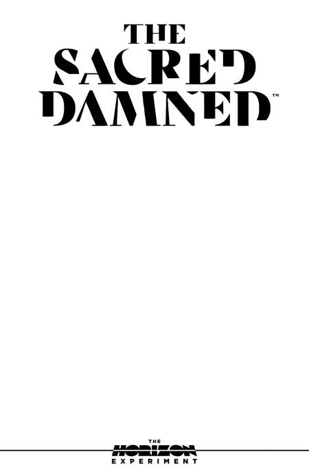 SACRED DAMNED #1 (ONE SHOT) (HORIZON EXPERIMENT) CVR D BLANK SKETCH VAR (MR)