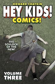 HEY KIDS COMICS TP VOL 03 THE SCHLOCK OF THE NEW (MR)