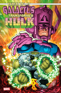 WHAT IF...? GALACTUS: GALACTUS TRANSFORMED HULK? #1