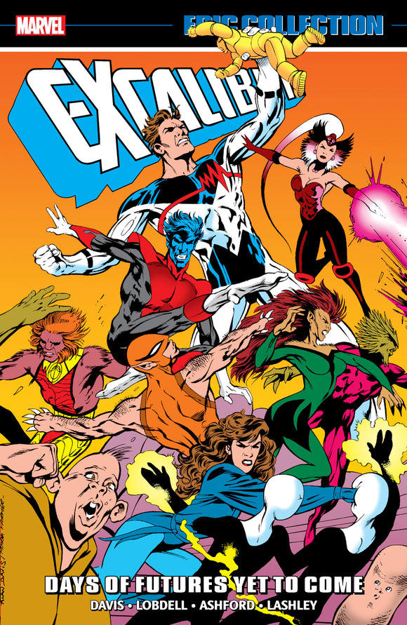 EXCALIBUR EPIC COLLECTION: DAYS OF FUTURES YET TO COME