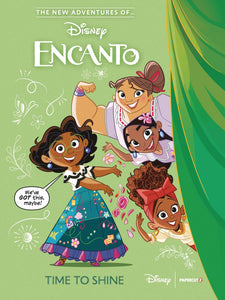 NEW ADV OF ENCANTO HC VOL 01 TIME TO SHINE