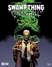 SWAMP THING GREEN HELL #2 (OF 3) CVR A DOUG MAHNKE (MR)