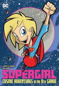 SUPERGIRL COSMIC ADVENTURES IN THE 8TH GRADE TP NEW EDITION