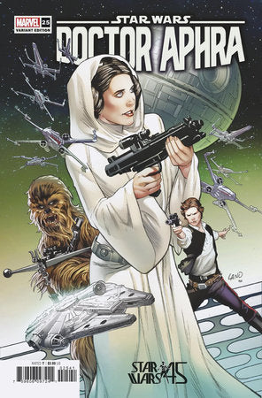 STAR WARS: DOCTOR APHRA 25 LAND NEW HOPE 45TH ANNIVERSARY VARIANT