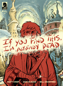 If You Find This, I'm Already Dead #2 (CVR A) (Dan McDaid)