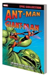 ANT-MAN/GIANT-MAN EPIC COLLECTION: THE MAN IN THE ANT HILL