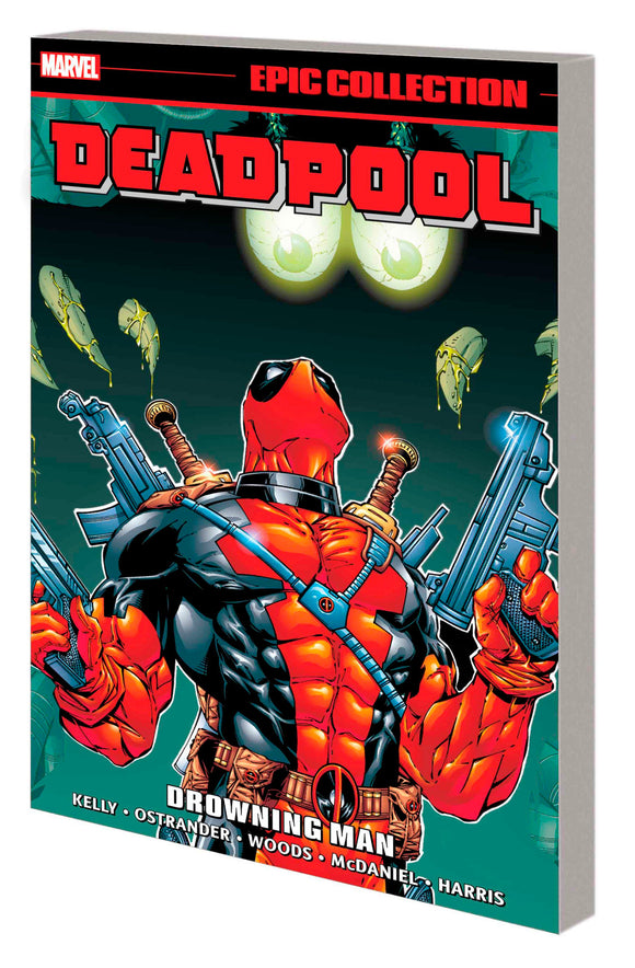 DEADPOOL EPIC COLLECTION: DROWNING MAN