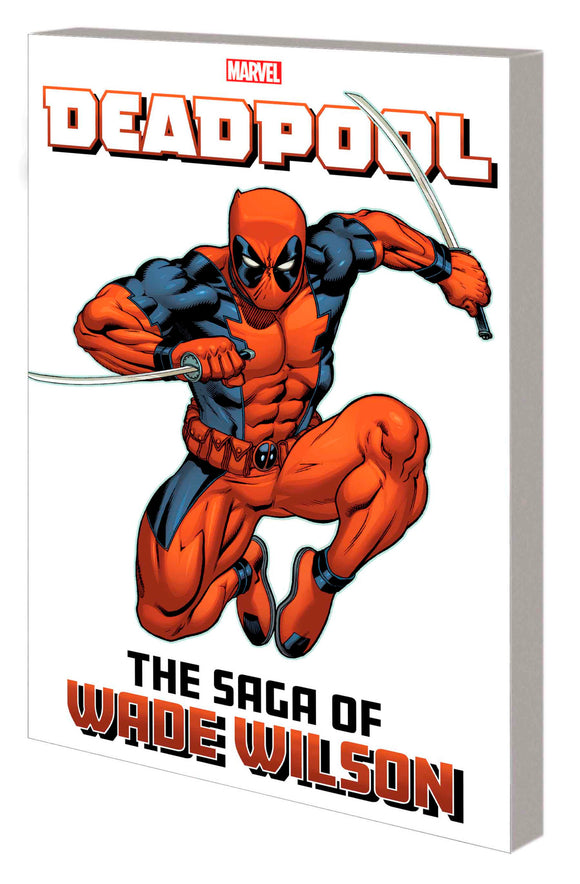 DEADPOOL: THE SAGA OF WADE WILSON