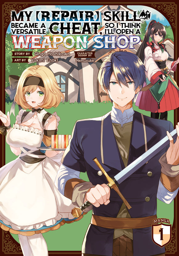 My [Repair] Skill Became a Versatile Cheat  So I Think I'll Open a Weapon Shop (Manga) Vol. 1