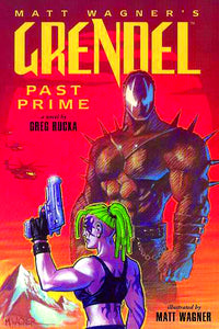 GRENDEL PAST PRIME ILLUSTRATED NOVEL (STAR11493) (MR)