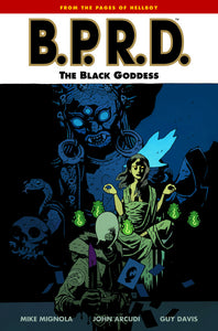 BPRD TP VOL 11 BLACK GODDESS NEW PTG (O/A)