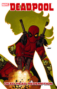 DEADPOOL DEAD HEAD REDEMPTION TP