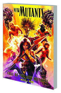 NEW MUTANTS TP VOL 03 FALL OF NEW MUTANTS