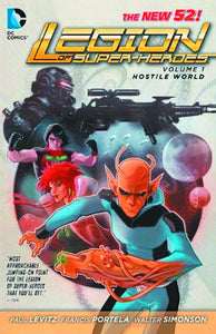 LEGION OF SUPER HEROES TP VOL 01 HOSTILE WORLD (N52)