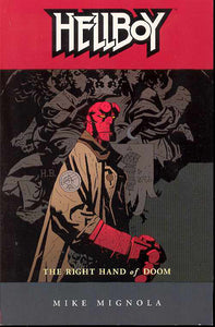 HELLBOY TP VOL 04 RIGHT HAND OF DOOM (NEW PTG) (AUG128256)