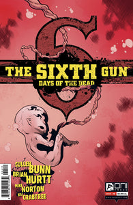 SIXTH GUN DAYS OF THE DEAD #4 (OF 5)