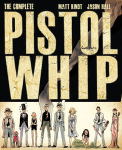 COMPLETE PISTOLWHIP HC (C: 0-1-2)