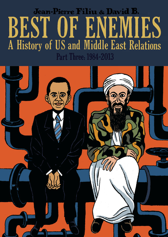 BEST OF ENEMIES HIST OF US MIDDLE EAST RELATIONS HC VOL 03 1