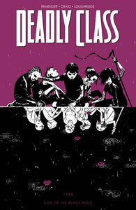 DEADLY CLASS TP VOL 02 KIDS OF THE BLACK HOLE (NEW PTG) (MR)
