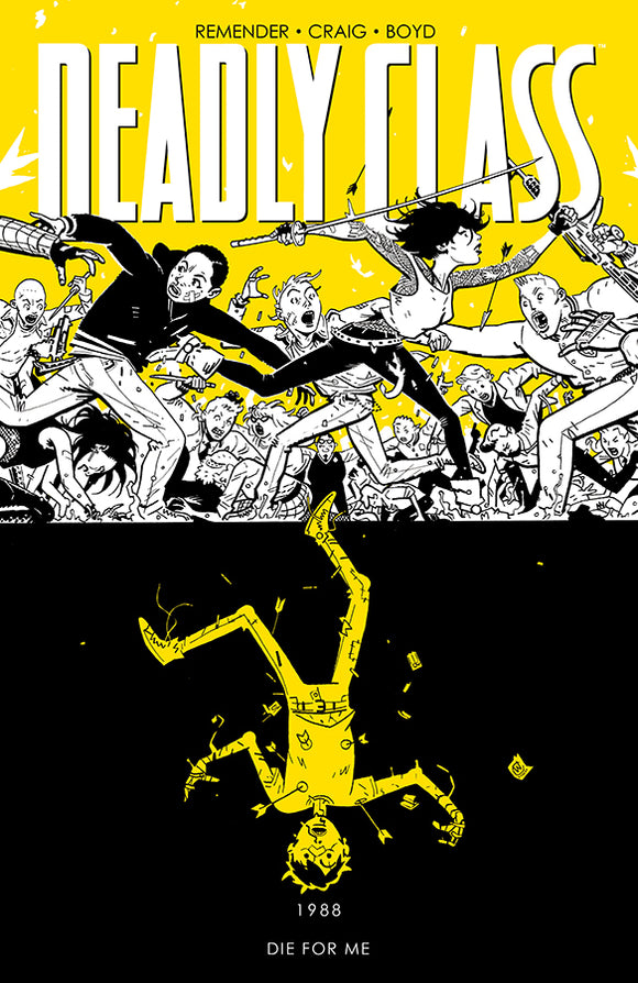 DEADLY CLASS TP VOL 04 DIE FOR ME (NEW PTG)