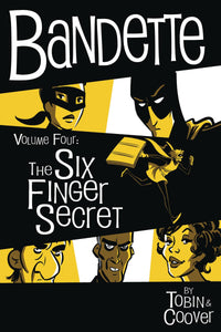 BANDETTE HC VOL 04 SIX FINGER SECRET (C: 0-1-2)