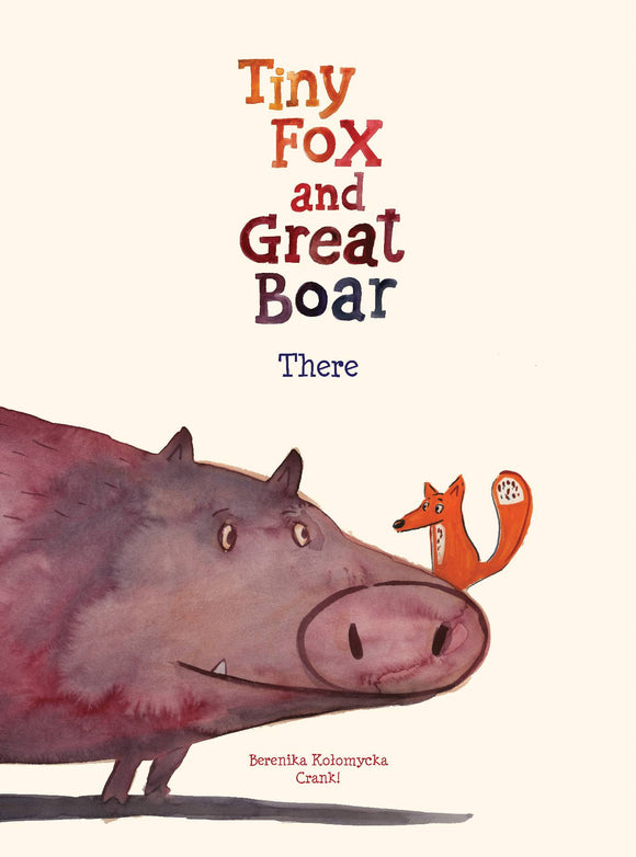 TINY FOX & GREAT BOAR BOOK ONE THERE VOL 01