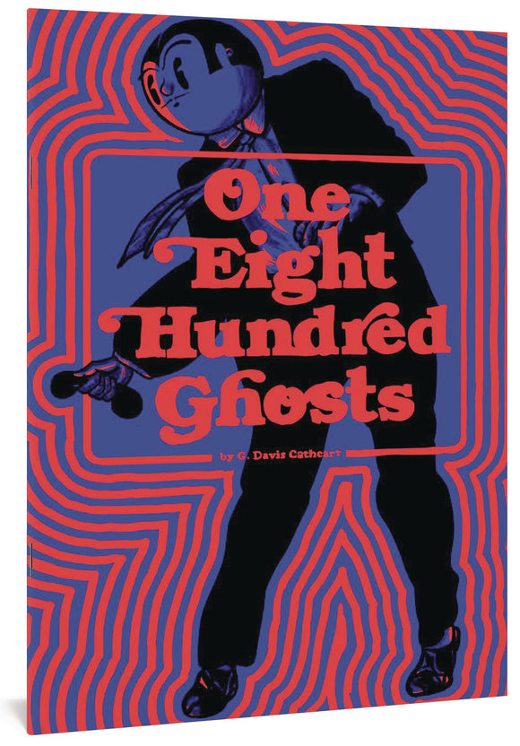 FANTAGRAPHICS UNDERGROUND ONE EIGHT HUNDRED GHOSTS TP (C: 0-