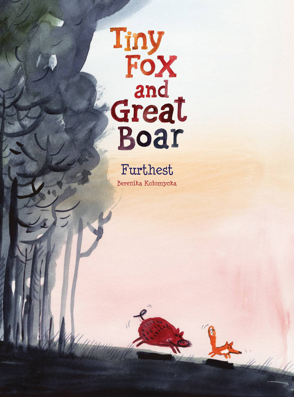 TINY FOX & GREAT BOAR HC BOOK 02 FURTHEST