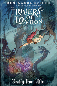 preorder RIVERS OF LONDON DEADLY EVER AFTER #4 CVR A BUISAN