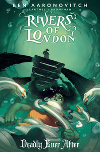 preorder RIVERS OF LONDON DEADLY EVER AFTER #4 CVR C GLASS