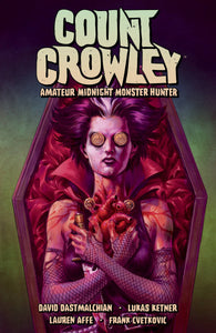 COUNT CROWLEY TP VOL 02 AMATEUR MIDNIGHT MONSTER HUNTER (C: