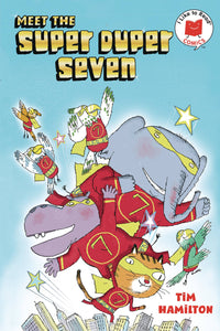 MEET THE SUPER DUPER SEVEN GN